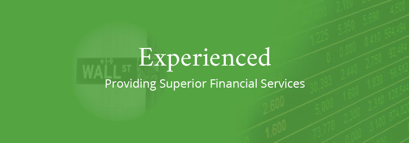 Experienced-Providing Superior Financial Services