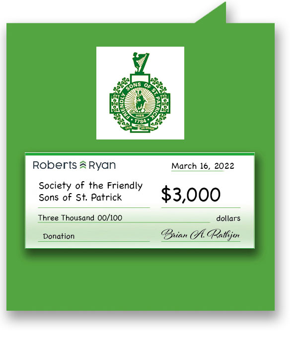 Roberts and Ryan donated $3,000 to The Society of the Friendly Sons of St. Patrick