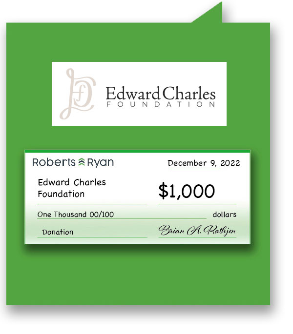 Roberts and Ryan donated $1,000 to the Edward Charles Foundation