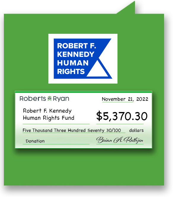 Roberts and Ryan donated $5,370.30 to the Robert F. Kennedy Human Rights Fund