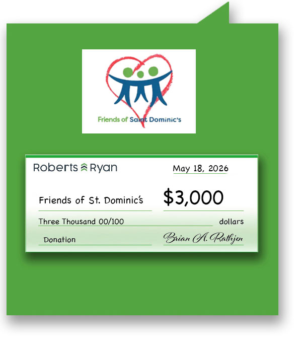Roberts and Ryan donated $3,000 to Friends of St. Dominic's